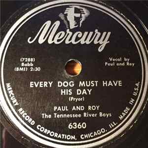 Paul And Roy The Tennessee River Boys - Every Dog Must Have His Day / You're All Alone, Tonite FLAC