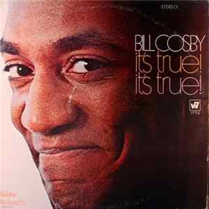 Bill Cosby - It's True! It's True! FLAC