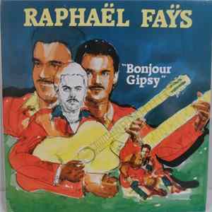 Raphaël Faÿs - "Bonjour Gipsy" FLAC
