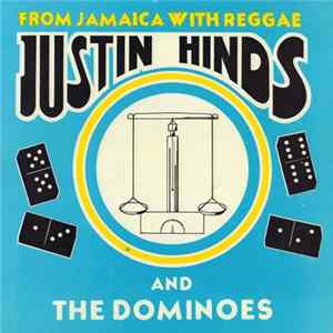 Justin Hinds & The Dominoes - From Jamaica With Reggae FLAC
