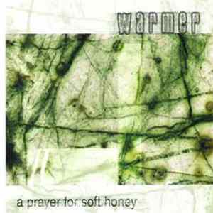 Warmer - A Prayer For Soft Honey FLAC