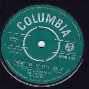 Victor Silvester And His Ballroom Orchestra - Tammy, Tell Me True FLAC