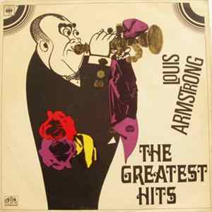 Louis Armstrong - The Greatest Hits (Největší Úspěchy Luise Armstronga) FLAC