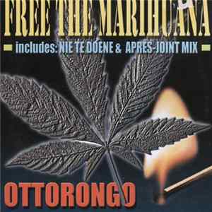 Ottorongo - Free The Marihuana FLAC