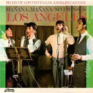 Los Angeles - Mañana Mañana FLAC