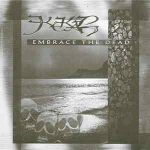 Kekal - Embrace The Dead FLAC