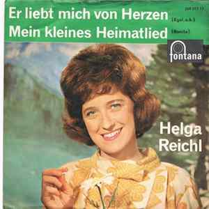 Helga Reichl - Er Liebt Mich Von Herzen / Mein Kleines Heimatlied FLAC