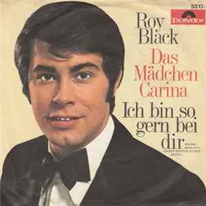 Roy Black - Ich Bin So Gern Bei Dir / Das Mädchen Carina FLAC