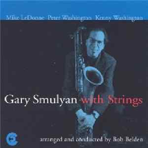 Gary Smulyan - Gary Smulyan With Strings FLAC