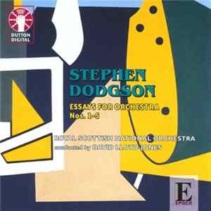 Stephen Dodgson, Royal Scottish National Orchestra, David Lloyd-Jones - Essays For Orchestra Nos. 1-5 FLAC
