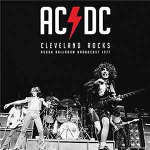 AC/DC - Cleveland Rocks - Agora Ballroom Broadcast 1977 FLAC