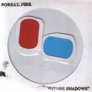 Forest Fire - Future Shadows FLAC