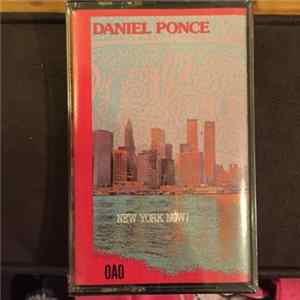 Daniel Ponce - New York Now! FLAC