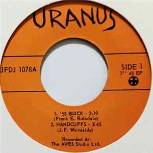 Uranus - '53 Buick / Handcuffs // Tommy Get Your Gun / I'm Wonderful FLAC