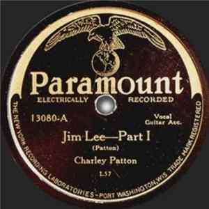 Charley Patton - Jim Lee-Part I / Some Summer Day FLAC