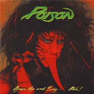 Poison - Open Up and Say...Ahh! FLAC