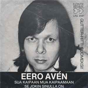 Eero Avén - Sua Kaipaan Mua Kaipaamaan / Se Jokin Sinulla On FLAC