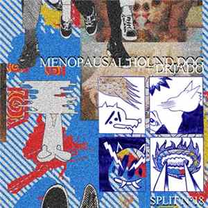 Menopausal Hound Dog, Driado - Split N°18 FLAC