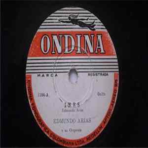 Edmundo Arias Y Su Orquesta - Ines FLAC