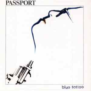 Passport - Blue Tattoo FLAC
