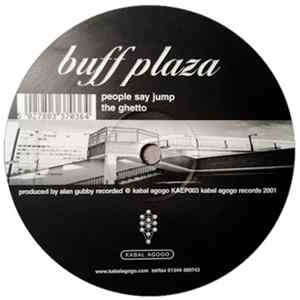 Buff Plaza - People Say Jump FLAC