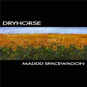 Dryhorse - Maddd Spacewagon FLAC