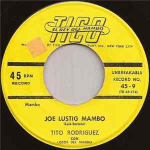 Tito Rodriguez Con Lobos Del Mambo - Joe Lustig Mambo / Besame La Bembita FLAC