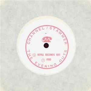 The Evening Outs - Channel / Stammer FLAC
