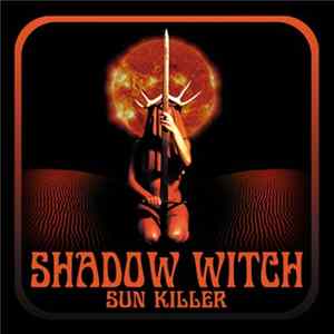 Shadow Witch - Sun Killer FLAC