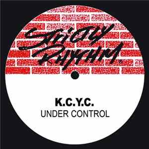 K.C.Y.C. - Under Control FLAC