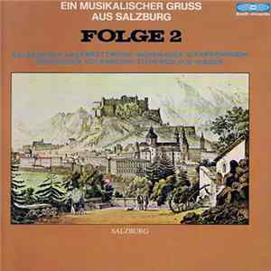 Salzburger Hackbrettmusik, Herrnauer Gitarrenmusik, Herrnauer Volksmusik, G. Rieder - Ein Musikalischer Gruss Aus Salzburg / Folge 2 FLAC