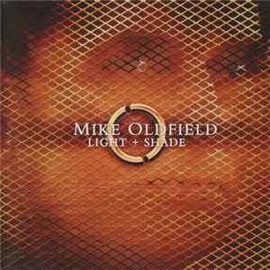 Mike Oldfield - Light + Shade FLAC