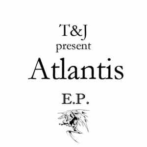 T & J - Atlantis E.P. FLAC