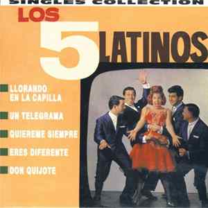 Los Cinco Latinos - Singles Collection FLAC