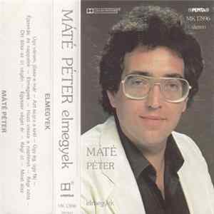 Máté Péter - Elmegyek FLAC