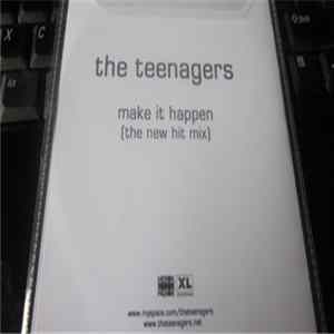 The Teenagers - Make It Happen FLAC
