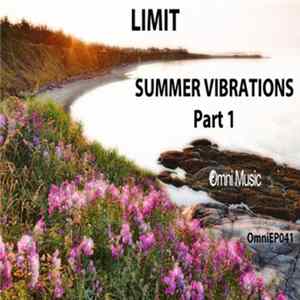 Limit - Summer Vibrations Part 1 FLAC