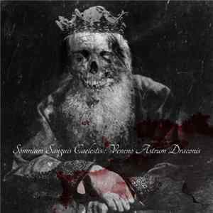 Somnium Sanguis Caelestis - Veneno Astrum Draconis FLAC