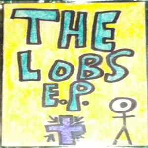 The Lobs - The Lobs E.P. FLAC