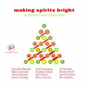 Various - Making Spirits Bright: A Smooth Jazz Christmas FLAC