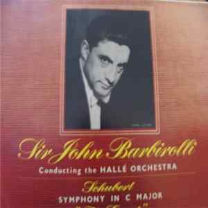 Schubert, Sir John Barbirolli, The Hallé Orchestra - Symphony No.9 ('The Great C Major') FLAC