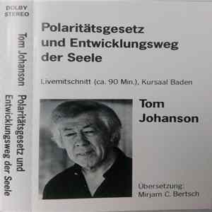 Tom Johanson - Polaritätsgesetz Und Entwicklungsweg Der Seele FLAC