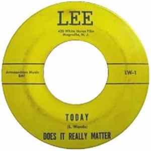 Does It Really Matter - Today / Stop, Look, N. Listen FLAC