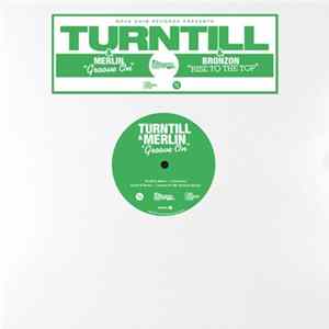 Turntill & Merlin, Turntill & Bronzon - Groove On / Rise To The Top FLAC