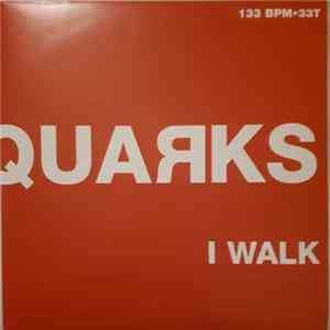 Quarks - I Walk FLAC