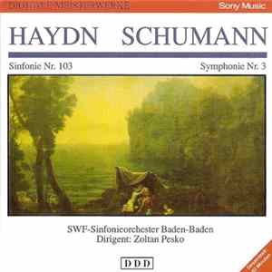 Joseph Haydn - Robert Schumann / SWF-Sinfonieorchester Baden-Baden , Dirigent: Zoltan Pesko - Sinfonie Nr. 103 / Symphonie Nr. 3 FLAC
