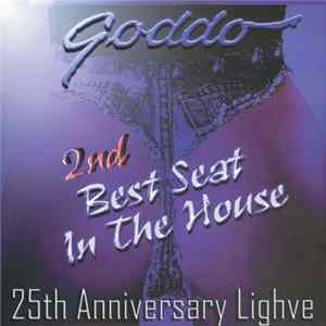 Goddo - 2nd Best Seat In The House: 25th Anniversary Lighve FLAC