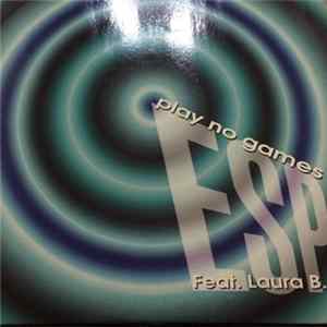 ESP Feat. Laura B. - Play No Games FLAC