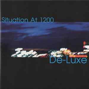 Situation At 1200 - De-Luxe FLAC