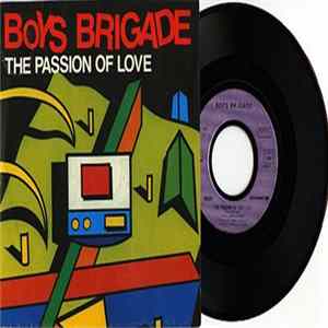 Boys Brigade - The Passion Of Love FLAC